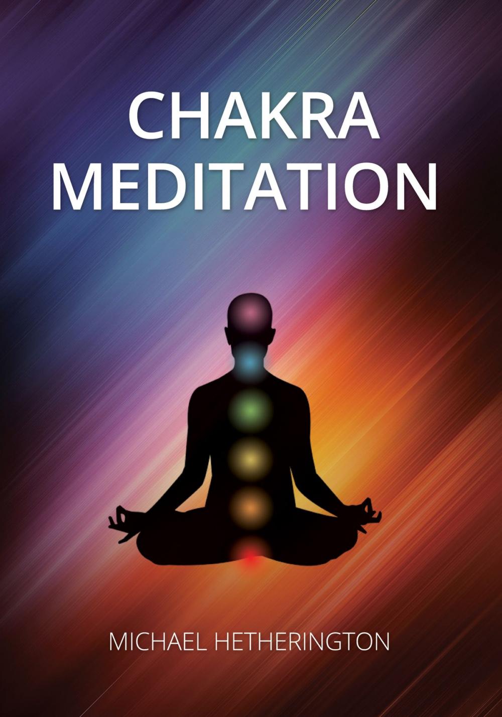 Big bigCover of Chakra Meditation: A Simple Yet Powerful Meditation for Transformation and Healing