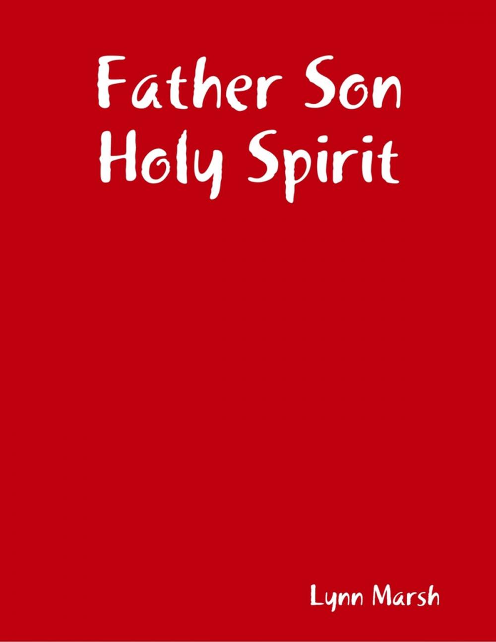 Big bigCover of Father Son Holy Spirit