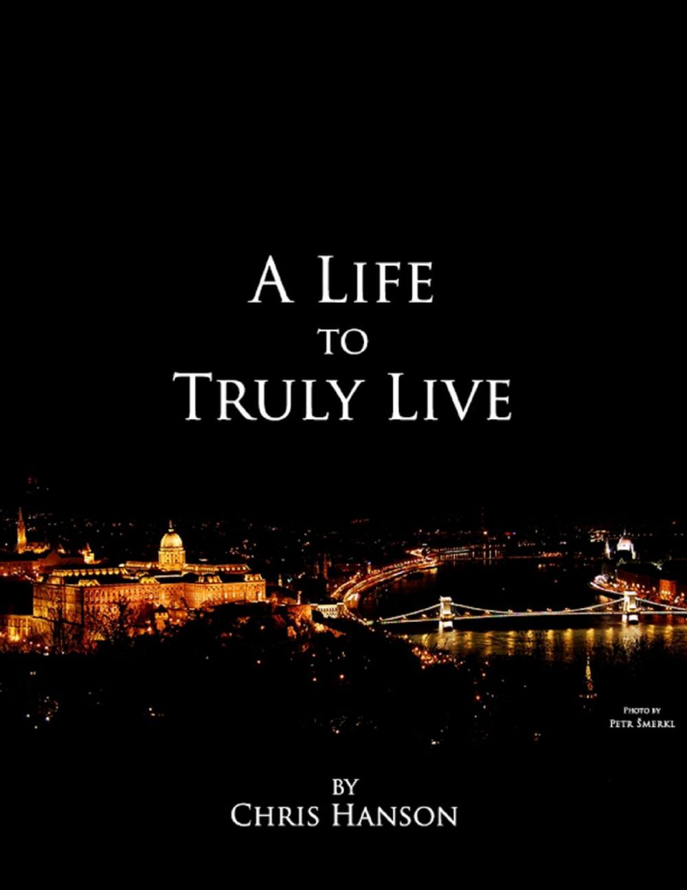 Big bigCover of A Life to Truly Live