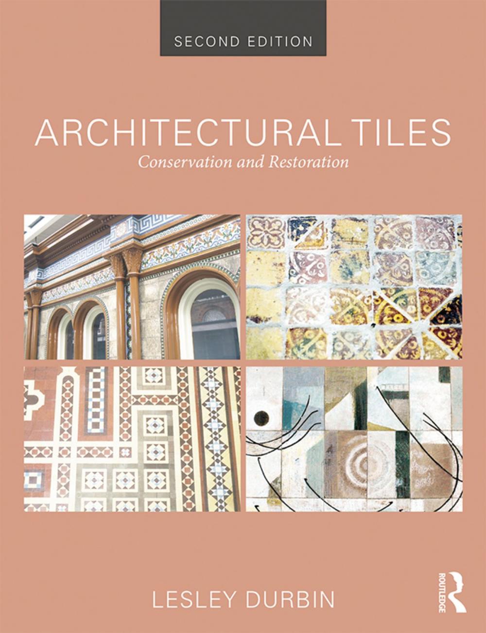 Big bigCover of Architectural Tiles: Conservation and Restoration