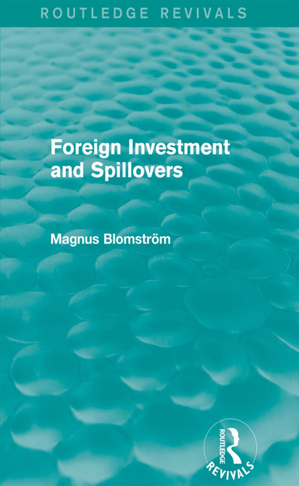 Big bigCover of Foreign Investment and Spillovers (Routledge Revivals)