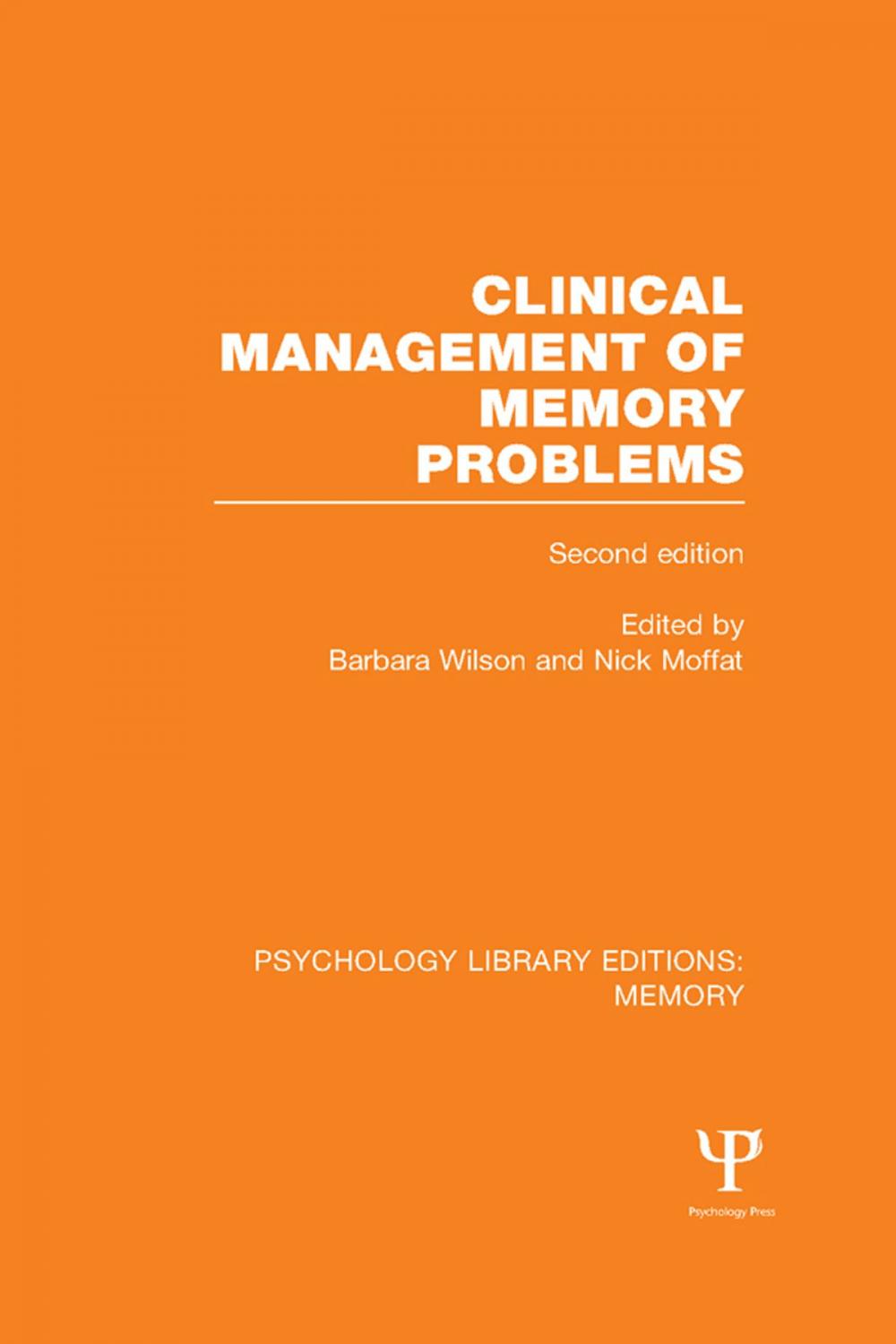 Big bigCover of Clinical Management of Memory Problems (2nd Edn) (PLE: Memory)