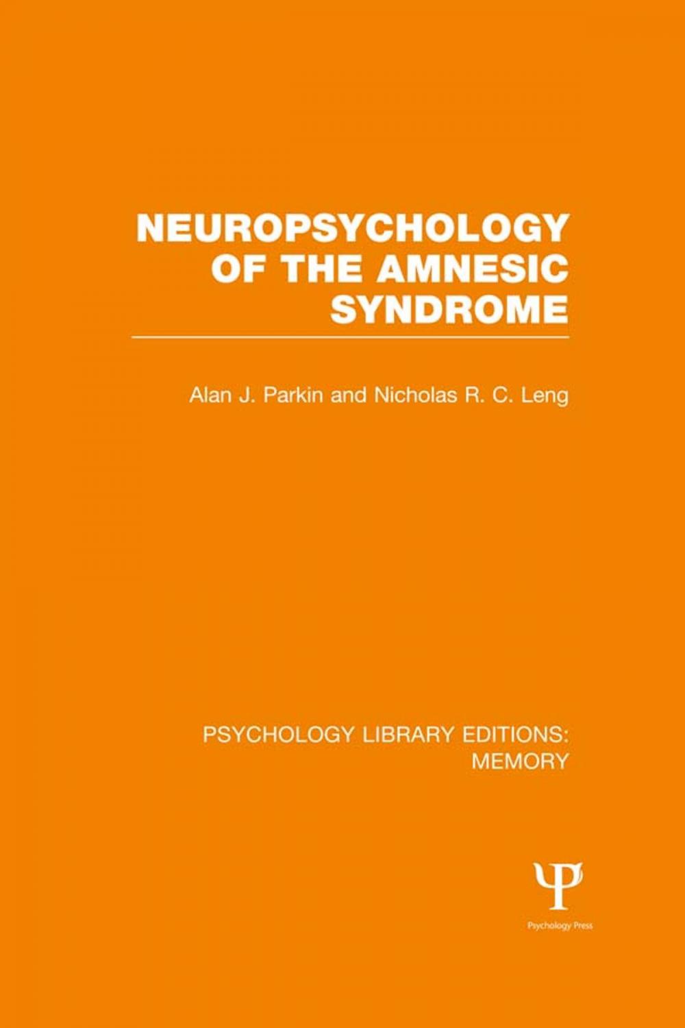 Big bigCover of Neuropsychology of the Amnesic Syndrome (PLE: Memory)