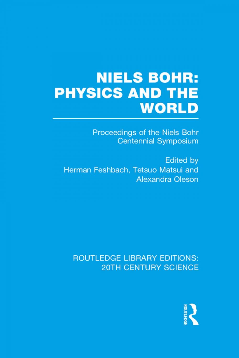 Big bigCover of Niels Bohr: Physics and the World