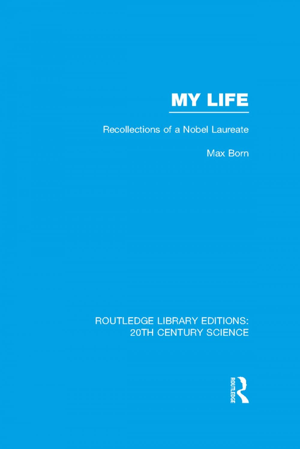 Big bigCover of My Life: Recollections of a Nobel Laureate