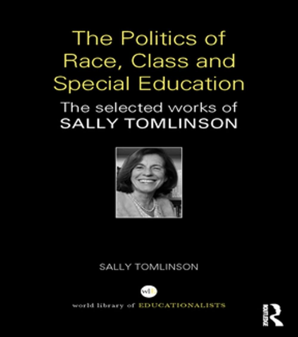 Big bigCover of The Politics of Race, Class and Special Education