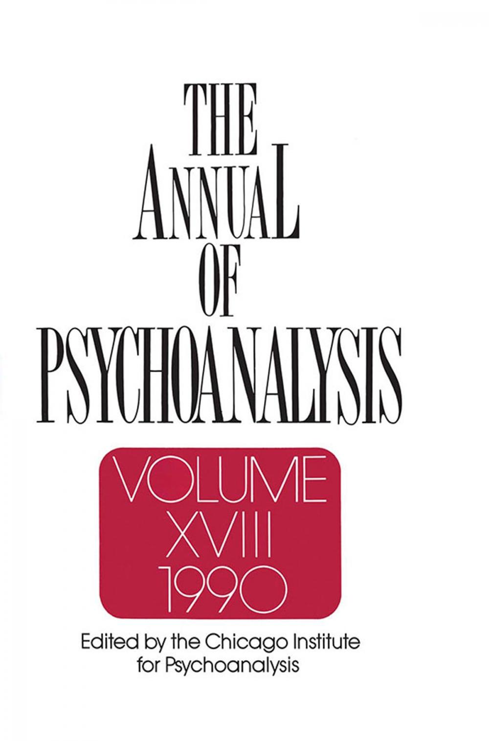 Big bigCover of The Annual of Psychoanalysis, V. 18