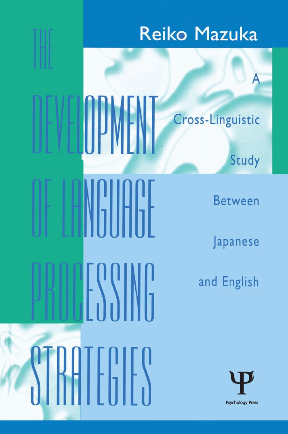 Big bigCover of The Development of Language Processing Strategies