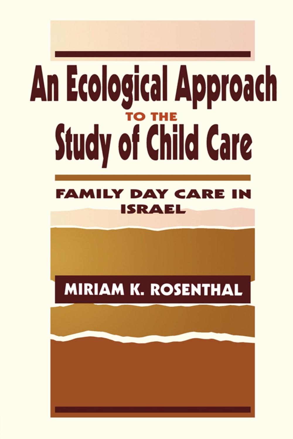 Big bigCover of An Ecological Approach To the Study of Child Care