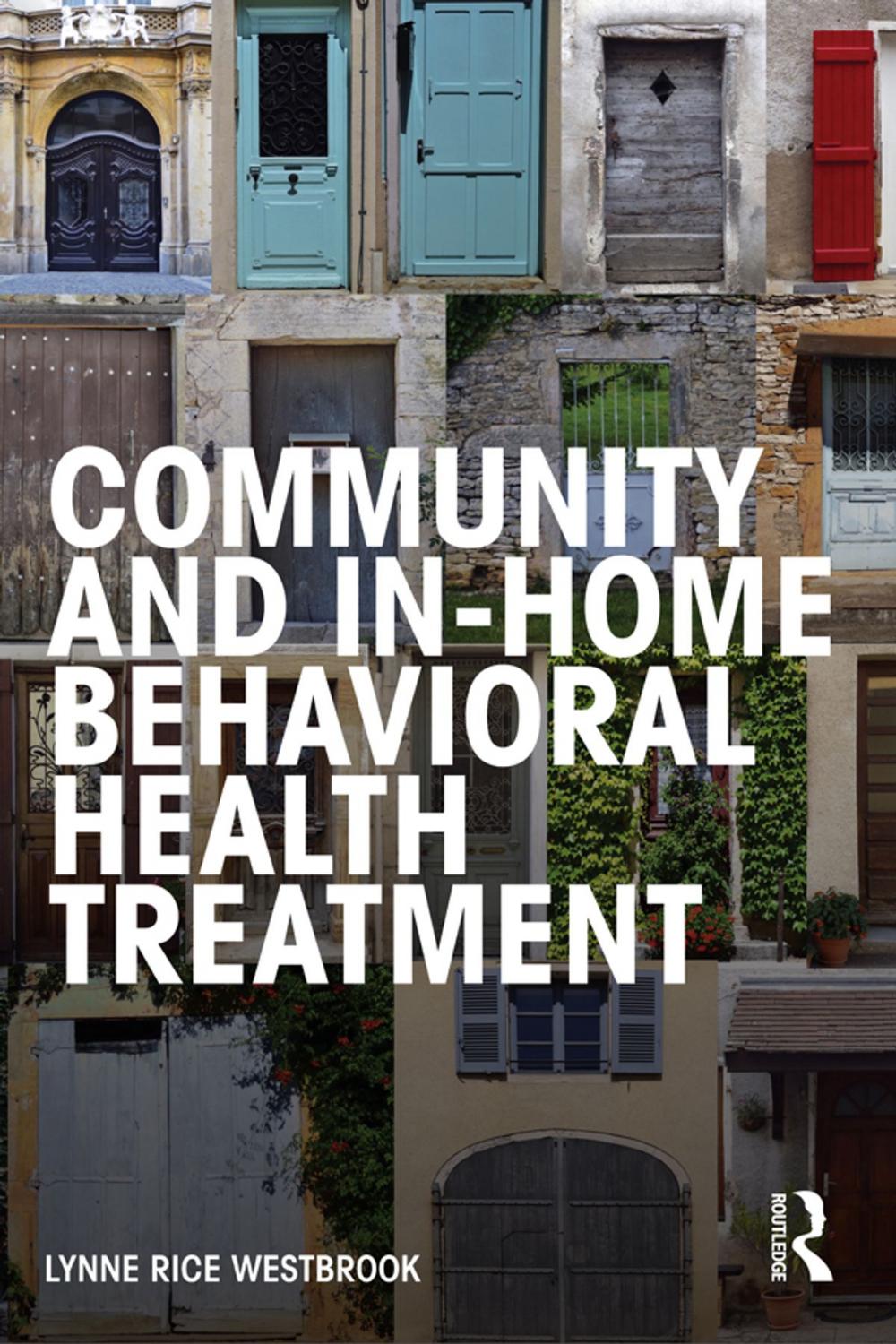 Big bigCover of Community and In-Home Behavioral Health Treatment