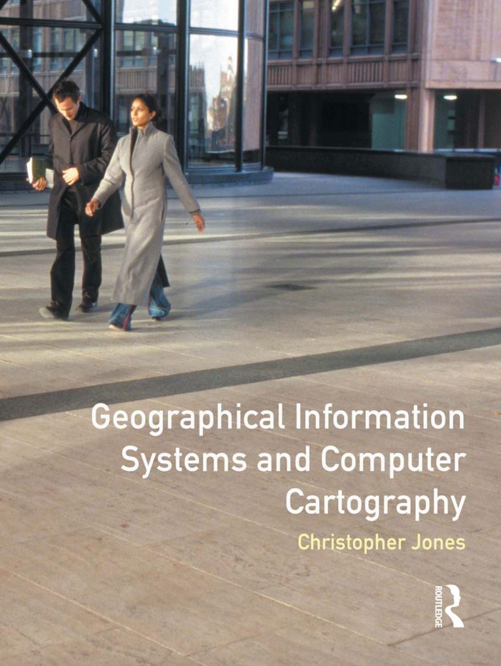 Big bigCover of Geographical Information Systems and Computer Cartography