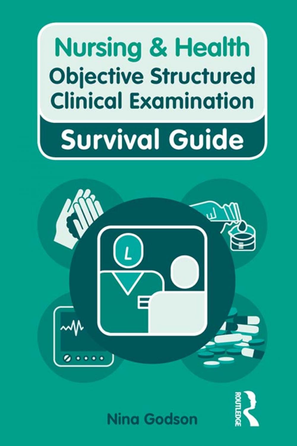 Big bigCover of Nursing & Health Survival Guide: Objective Structured Clinical Examination (OSCE)