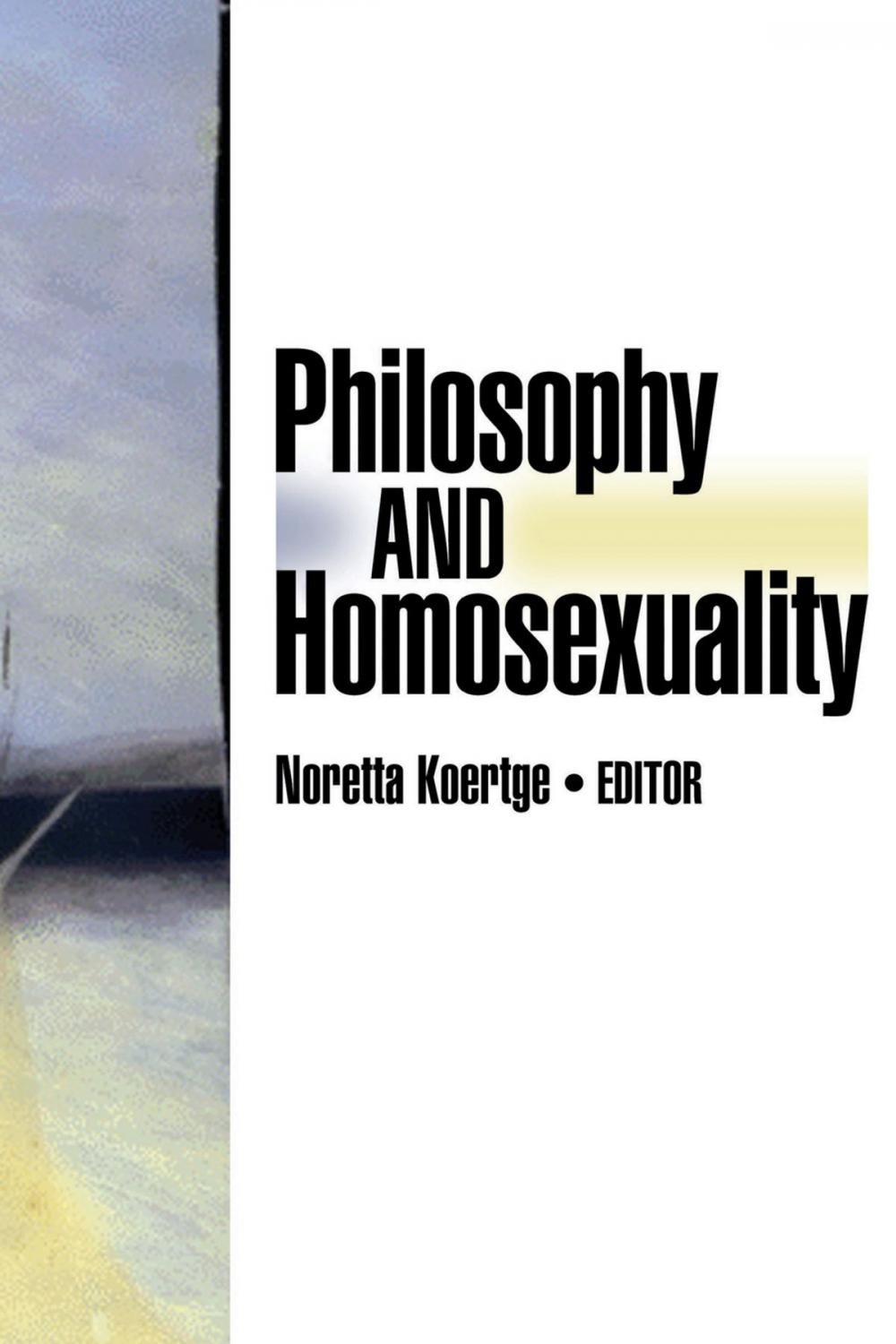 Big bigCover of Philosophy And Homosexuality