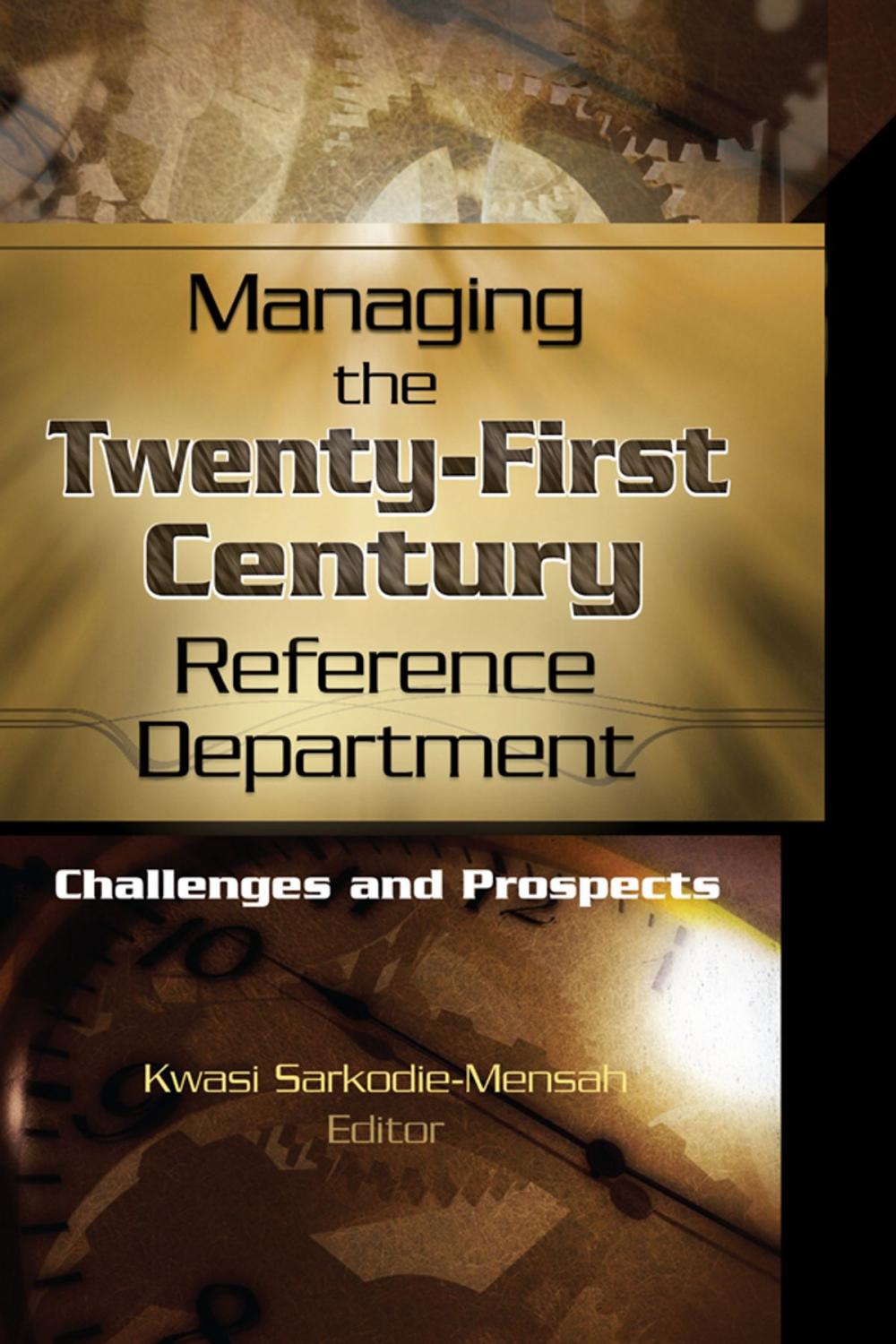 Big bigCover of Managing the Twenty-First Century Reference Department