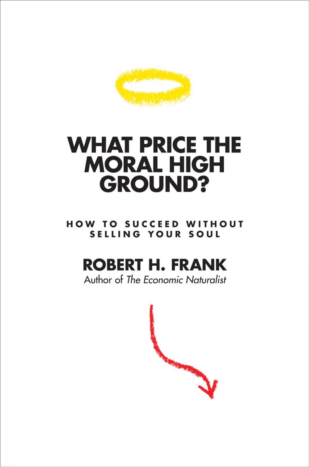 Big bigCover of What Price the Moral High Ground?