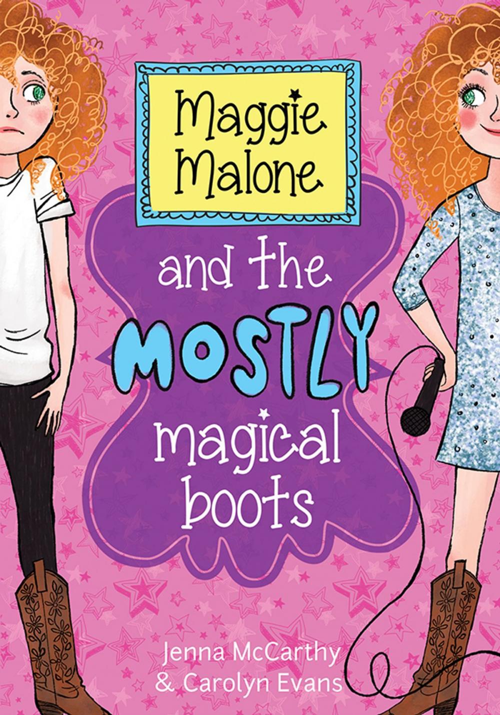 Big bigCover of Maggie Malone and the Mostly Magical Boots