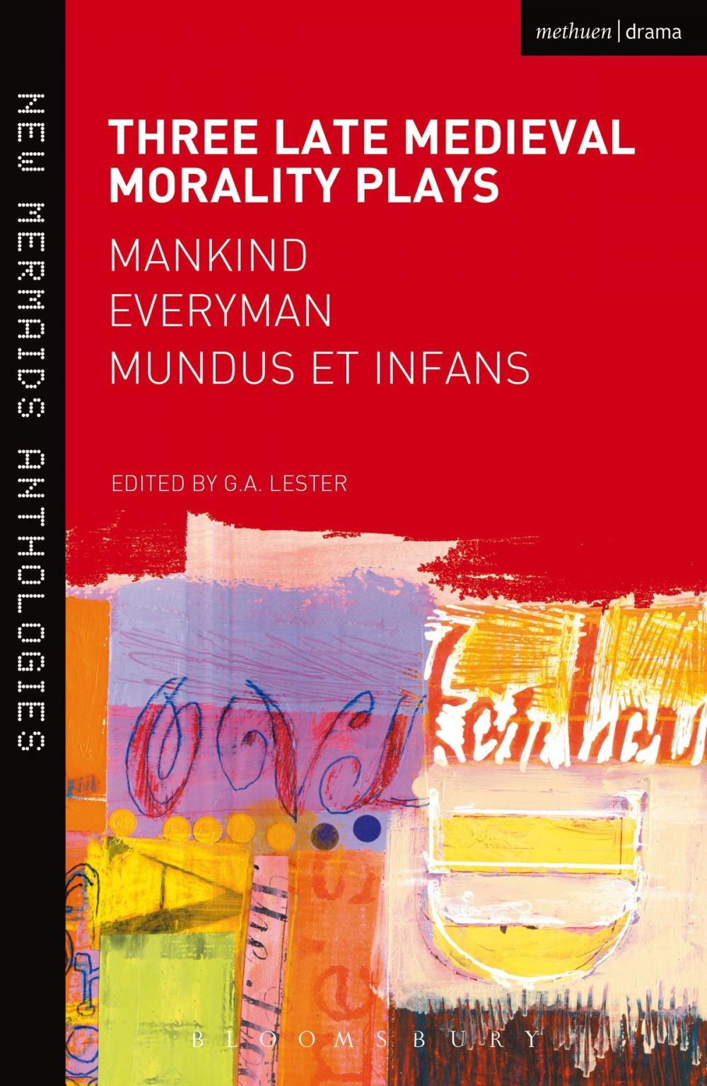 Big bigCover of Three Late Medieval Morality Plays: Everyman, Mankind and Mundus et Infans