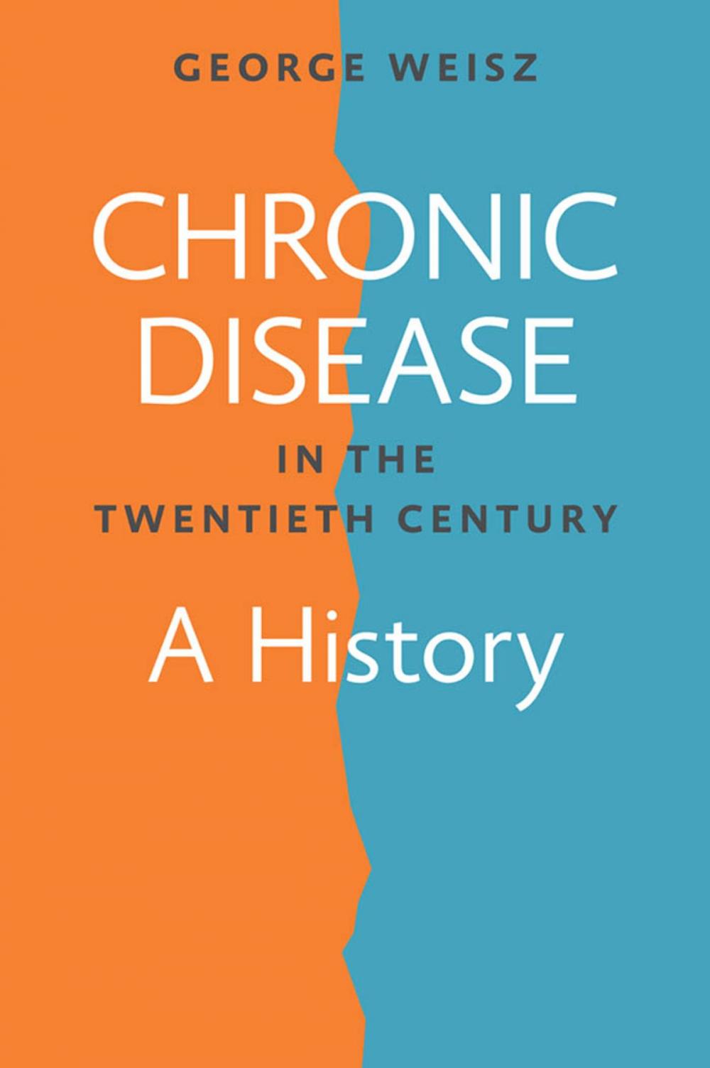 Big bigCover of Chronic Disease in the Twentieth Century