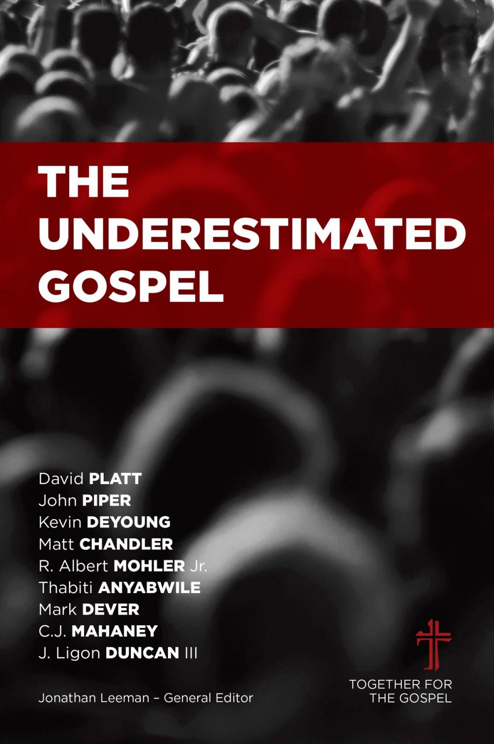 Big bigCover of The Underestimated Gospel