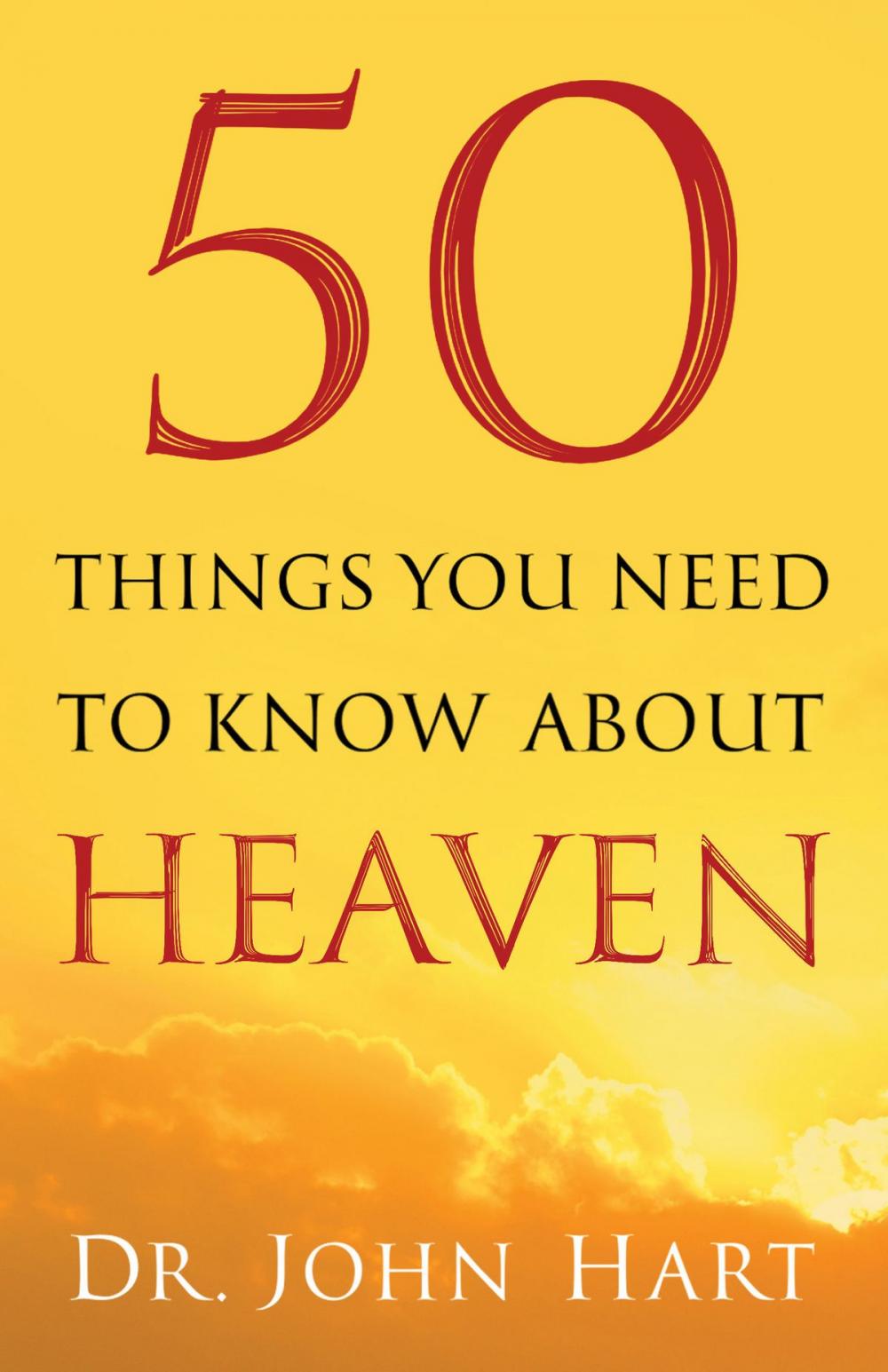 Big bigCover of 50 Things You Need to Know About Heaven