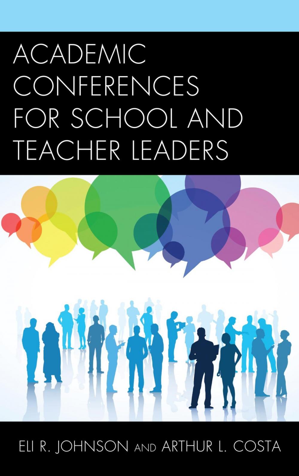 Big bigCover of Academic Conferences for School and Teacher Leaders