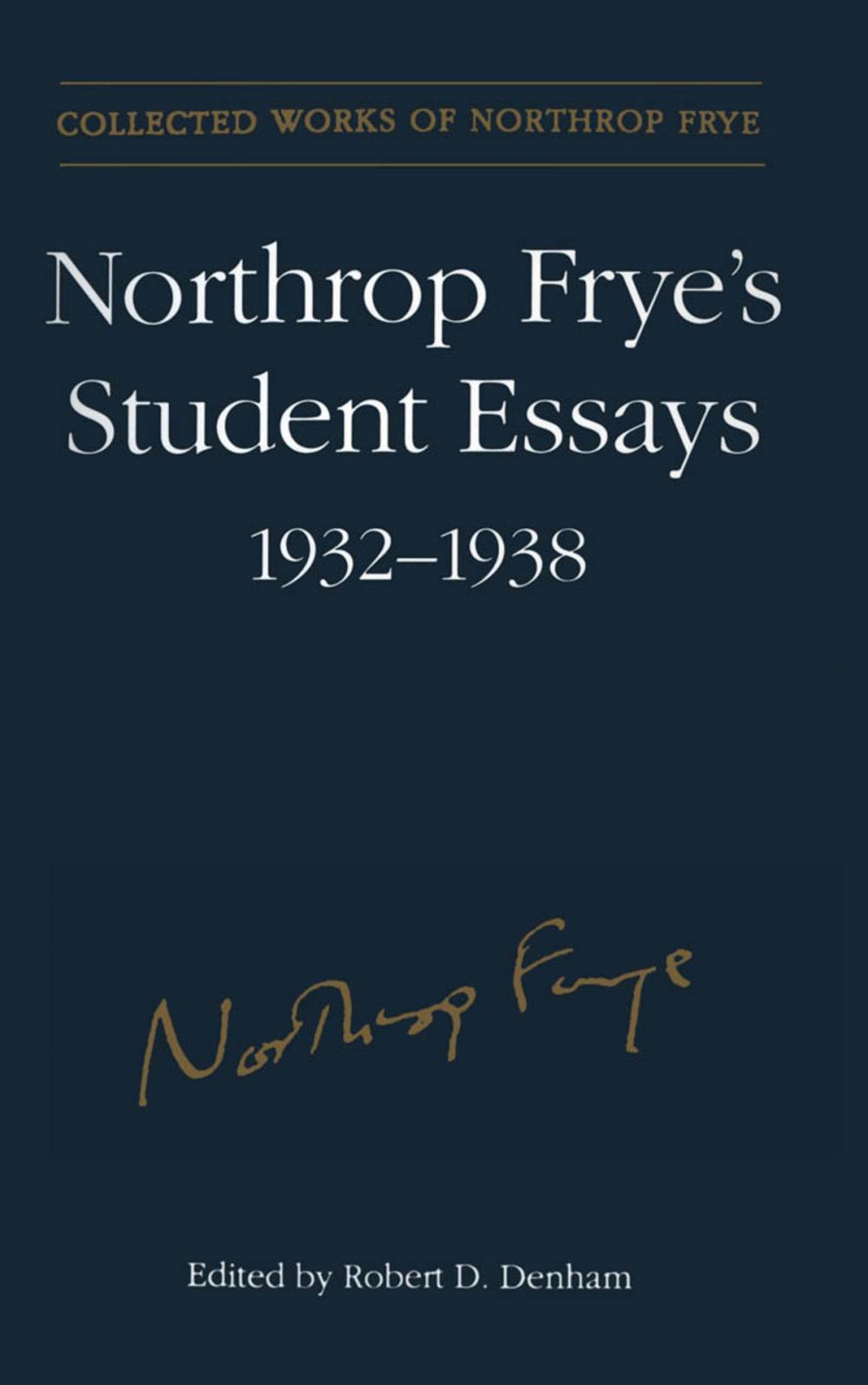 Big bigCover of Northrop Frye's Student Essays, 1932-1938