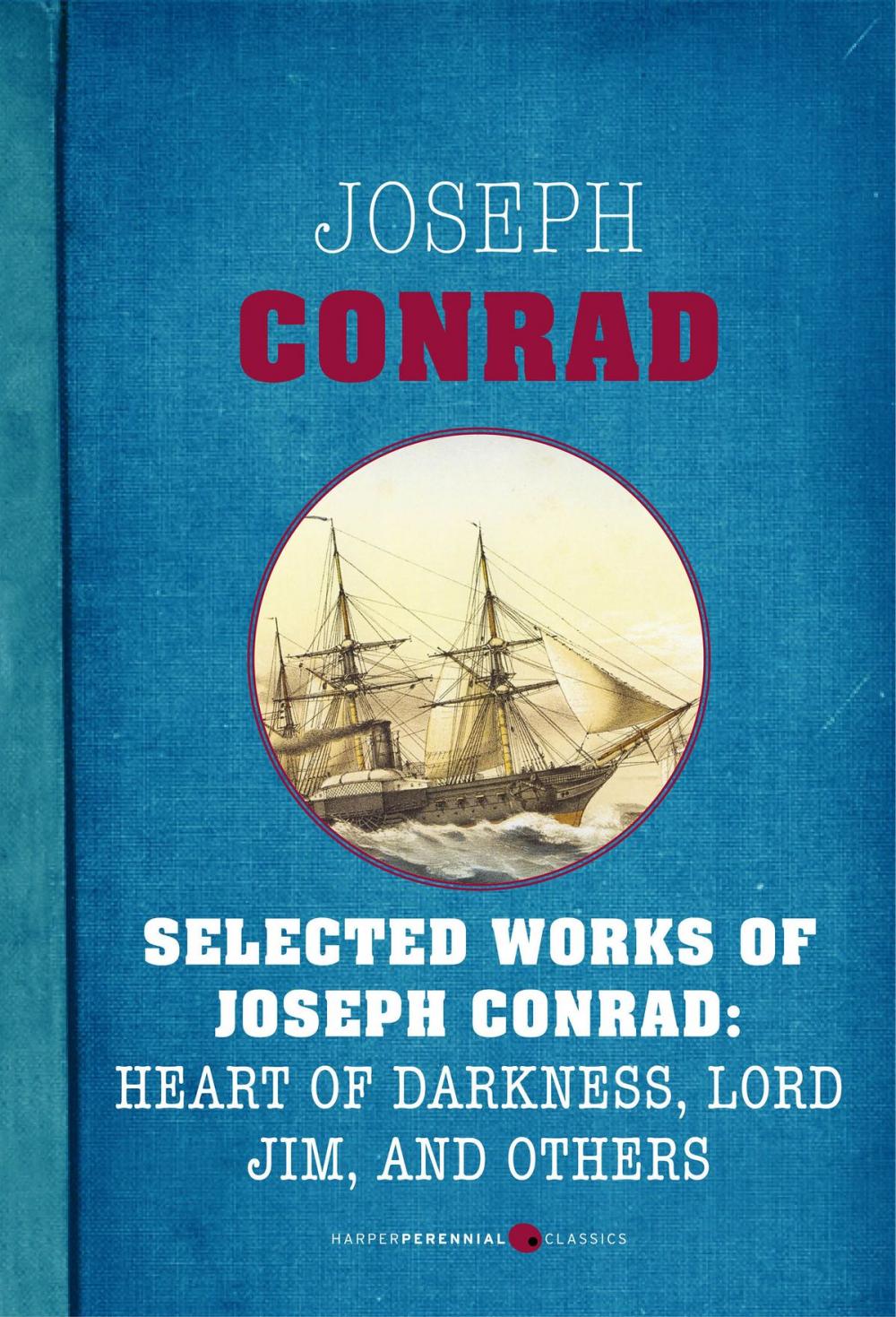 Big bigCover of Selected Works Of Joseph Conrad