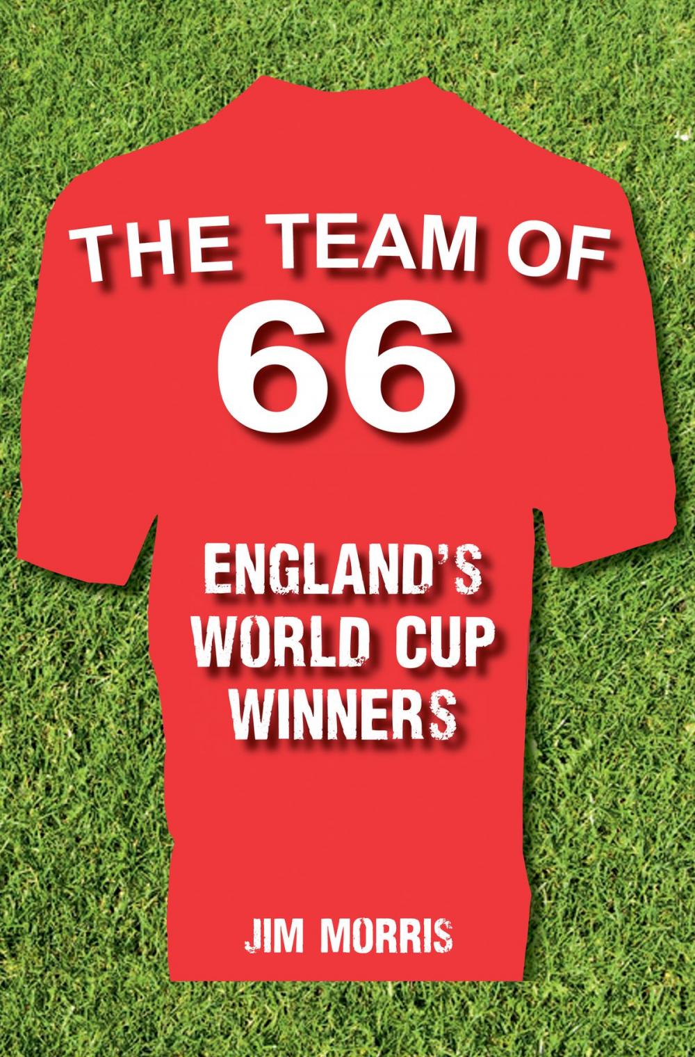 Big bigCover of The Team of '66 England's World Cup Winners