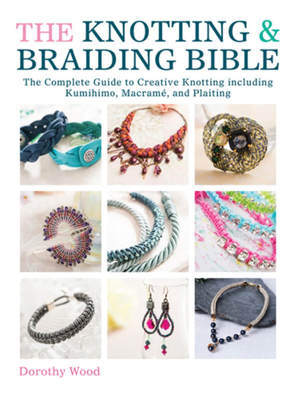 Big bigCover of The Knotting & Braiding Bible