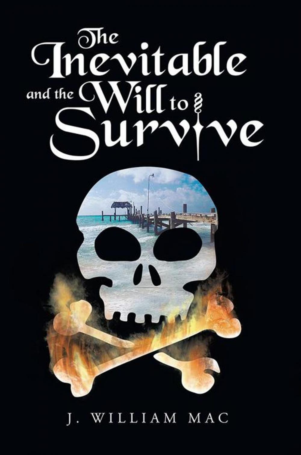 Big bigCover of The Inevitable and the Will to Survive