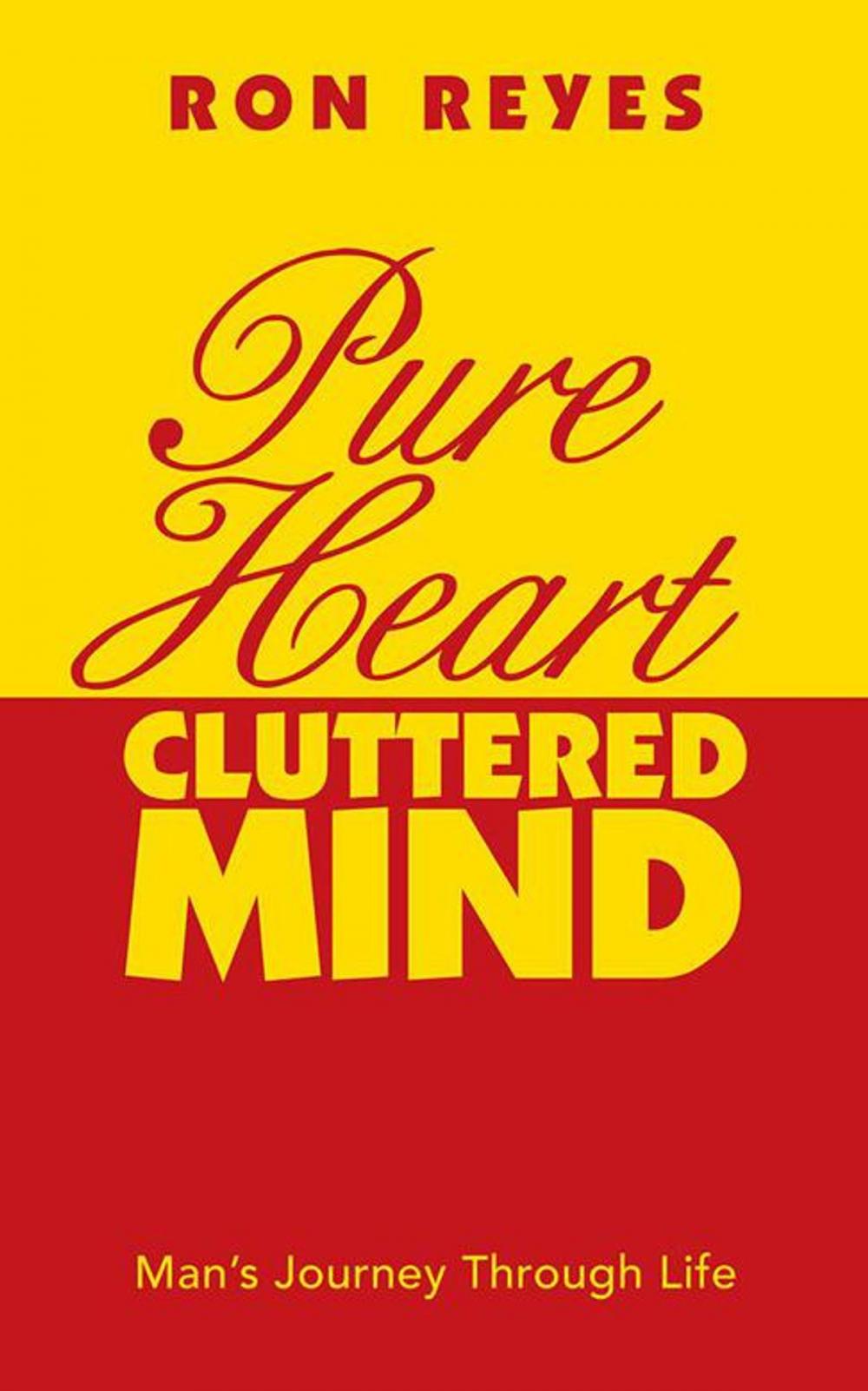 Big bigCover of Pure Heart Cluttered Mind