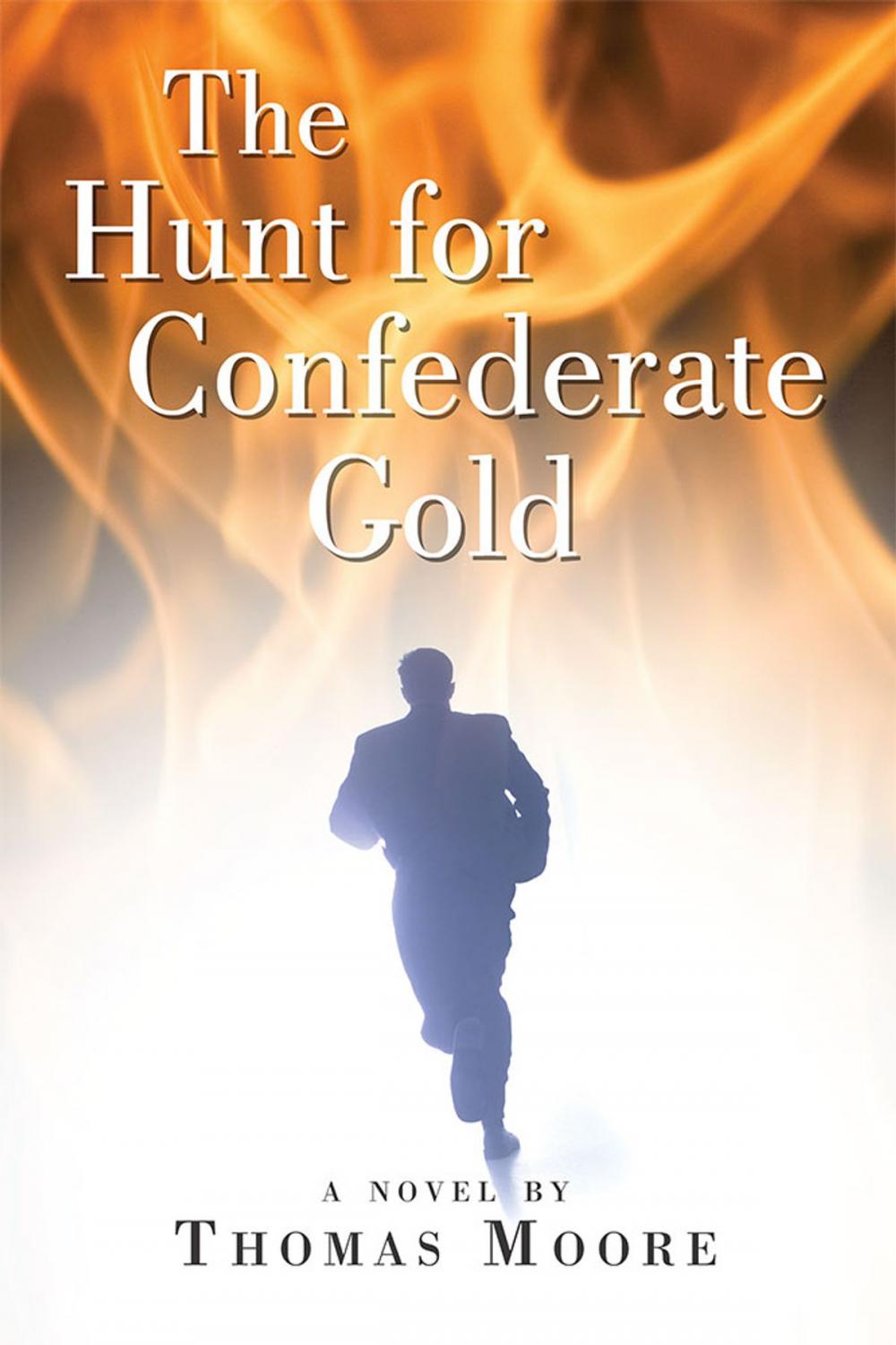 Big bigCover of The Hunt for Confederate Gold