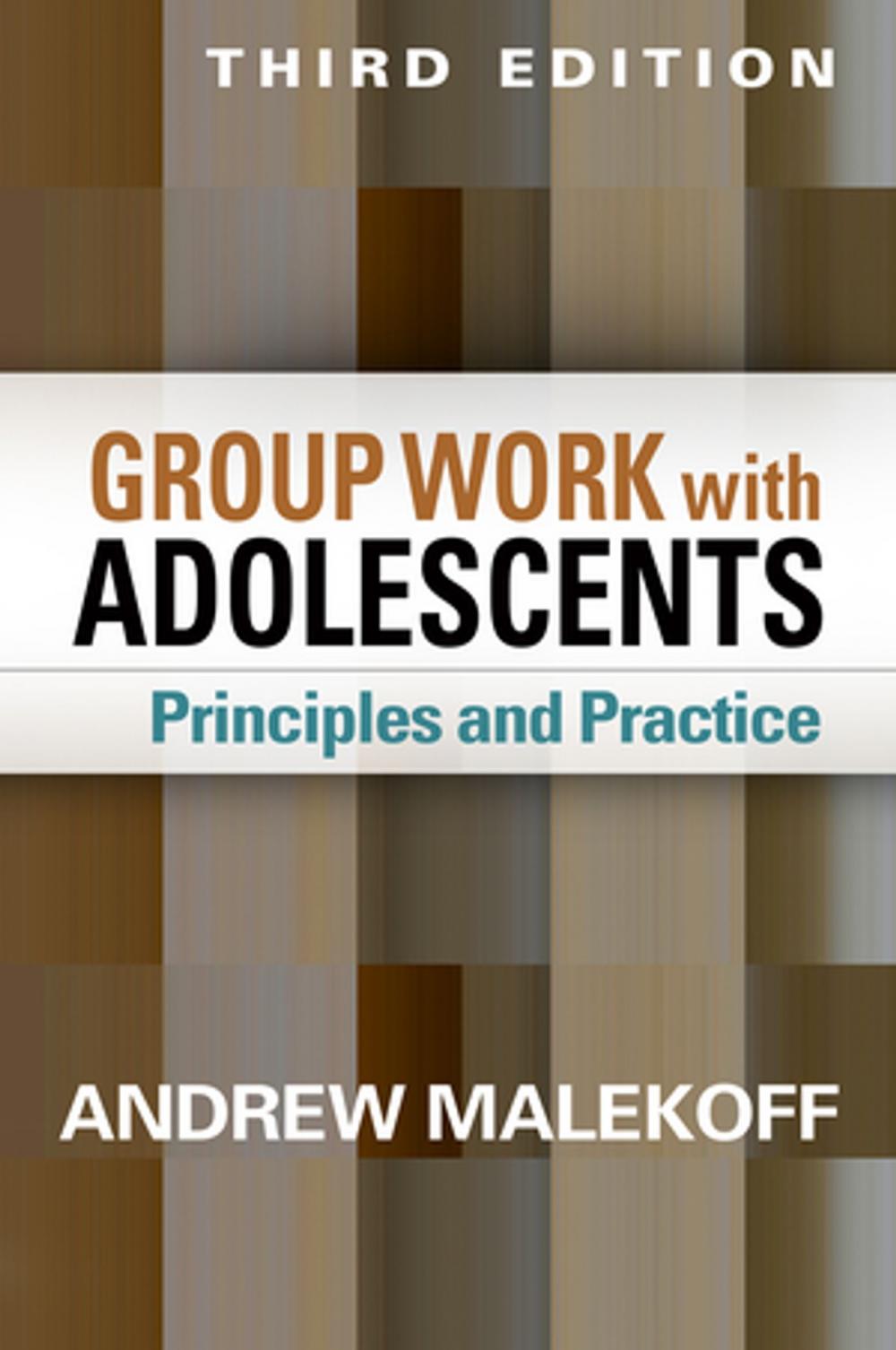 Big bigCover of Group Work with Adolescents, Third Edition