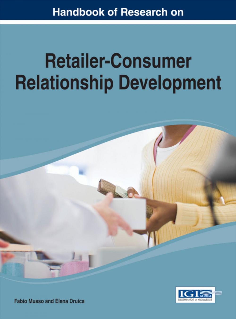 Big bigCover of Handbook of Research on Retailer-Consumer Relationship Development