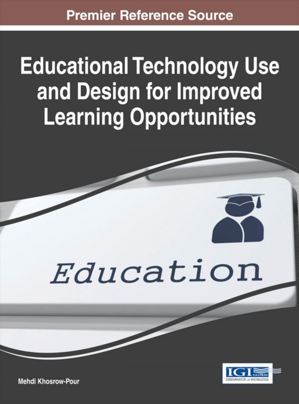 Big bigCover of Educational Technology Use and Design for Improved Learning Opportunities