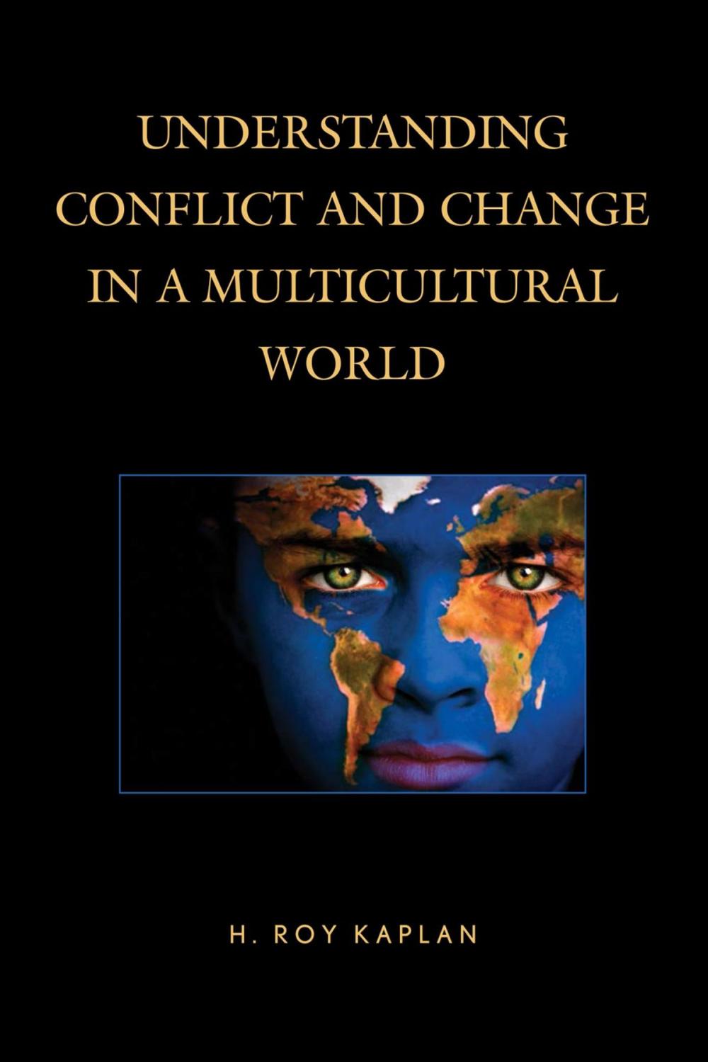 Big bigCover of Understanding Conflict and Change in a Multicultural World