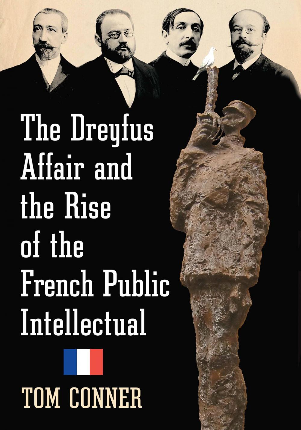 Big bigCover of The Dreyfus Affair and the Rise of the French Public Intellectual