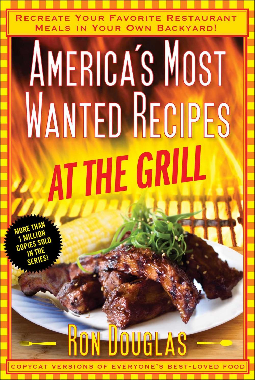 Big bigCover of America's Most Wanted Recipes At the Grill