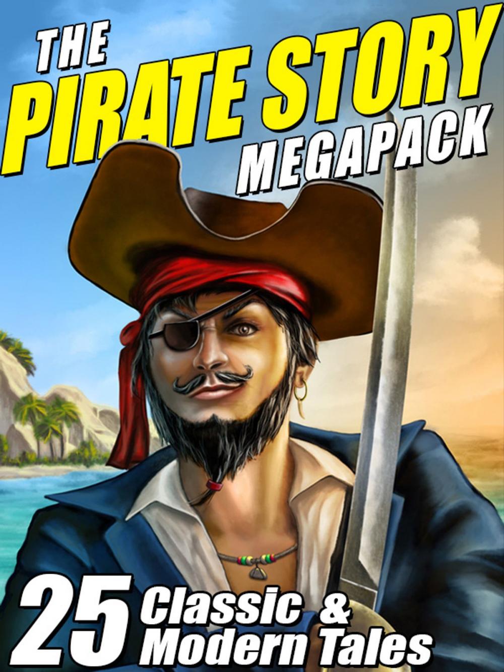 Big bigCover of The Pirate Story Megapack