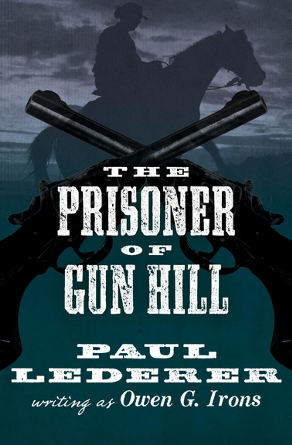 Big bigCover of The Prisoner of Gun Hill