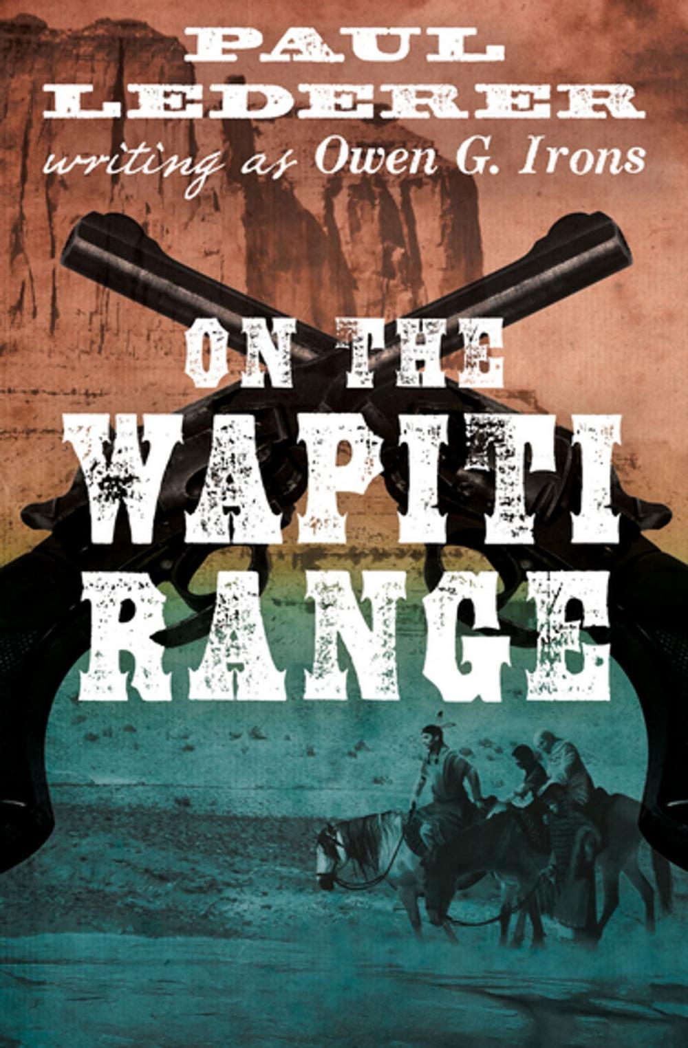 Big bigCover of On the Wapiti Range