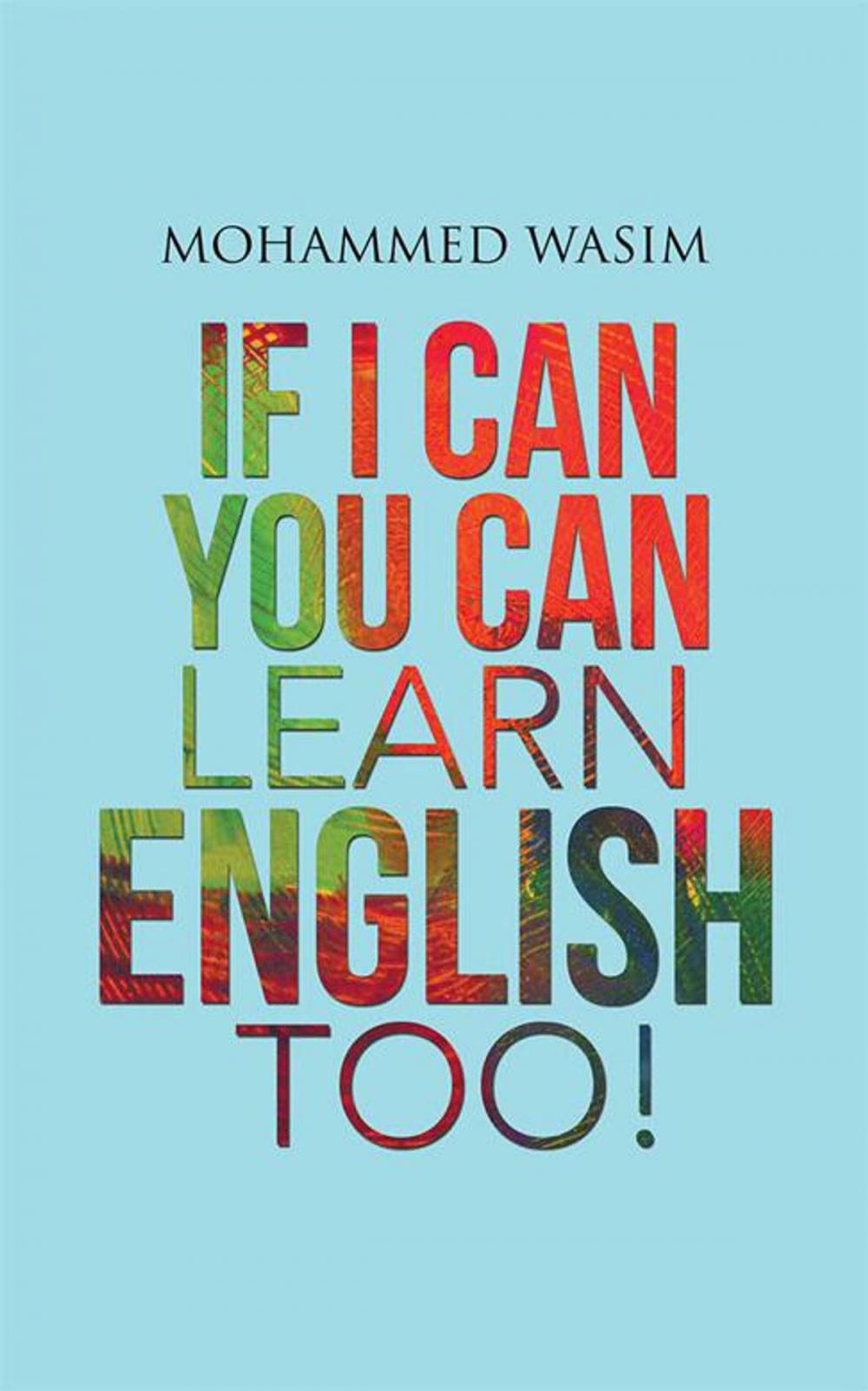 Big bigCover of If I Can You Can Learn English Too!