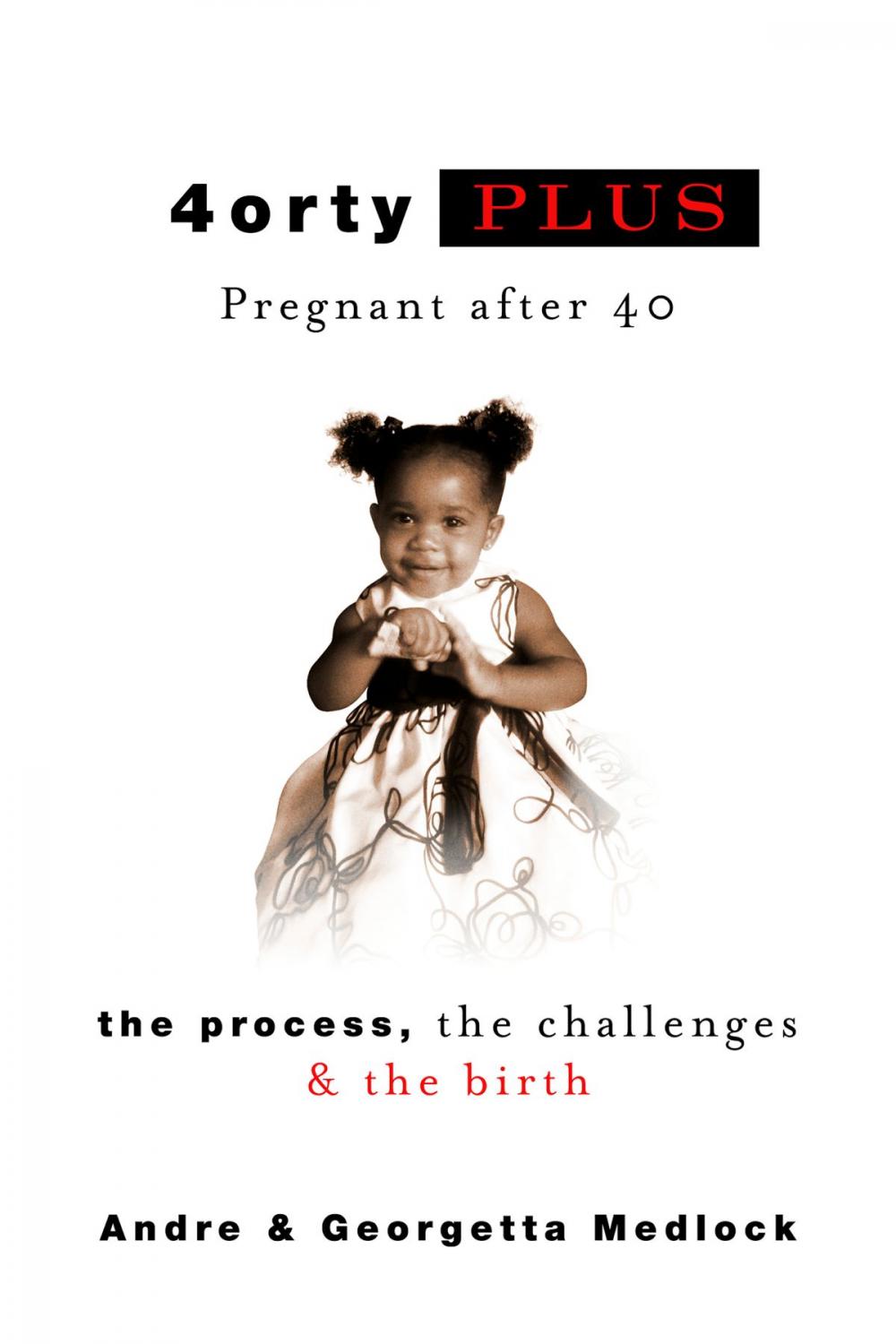 Big bigCover of 4ortyPlus: Pregnant after 40
