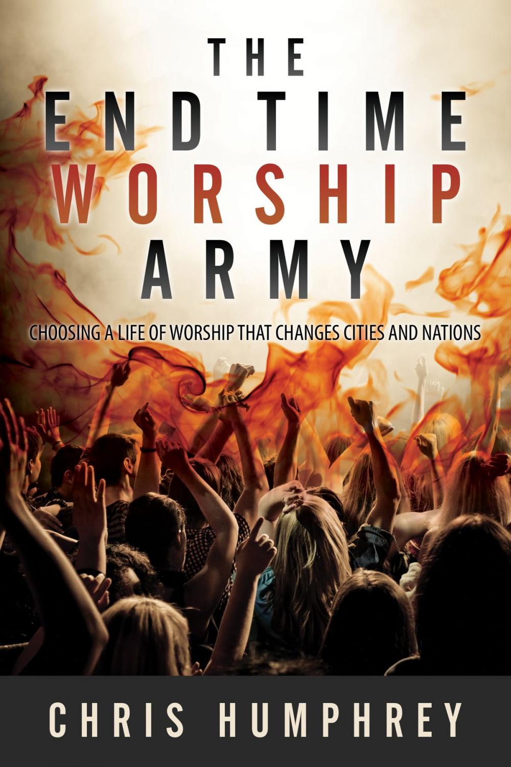 Big bigCover of The End Time Worship Army