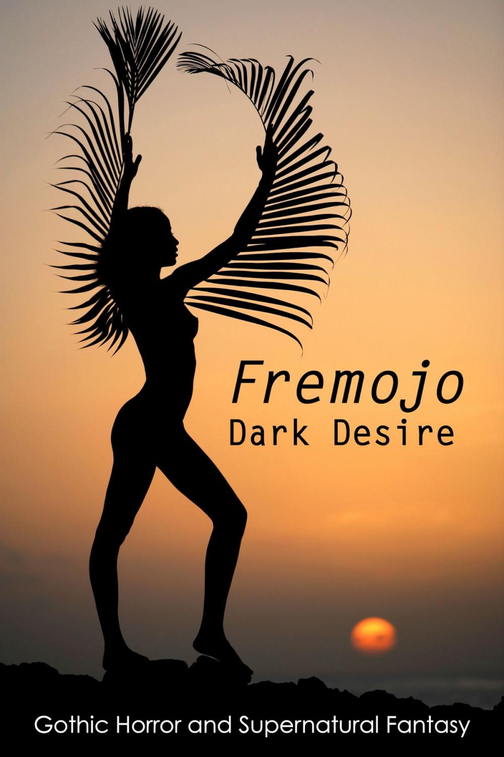 Big bigCover of Fremojo: Dark Desire