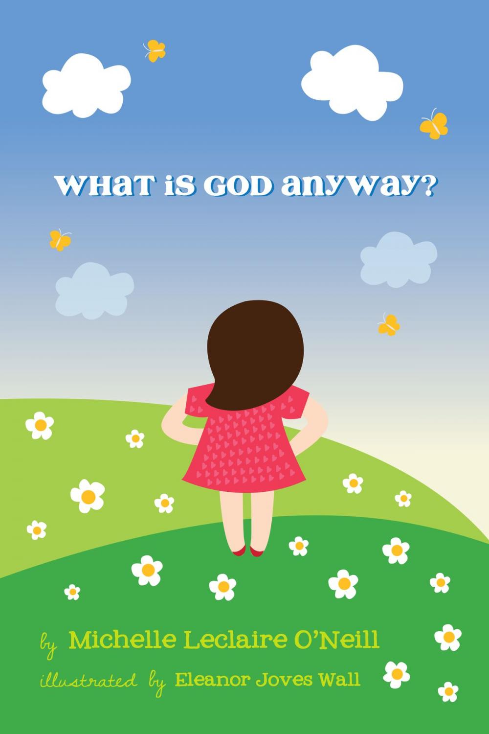 Big bigCover of What Is God Anyway?