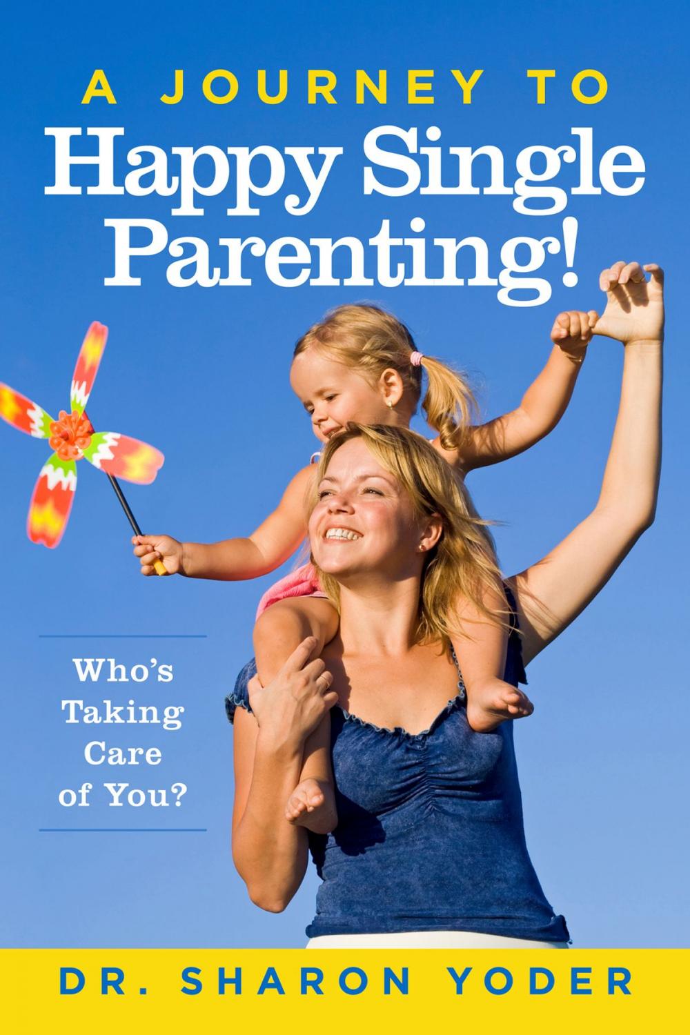 Big bigCover of A Journey To Happy Single Parenting!