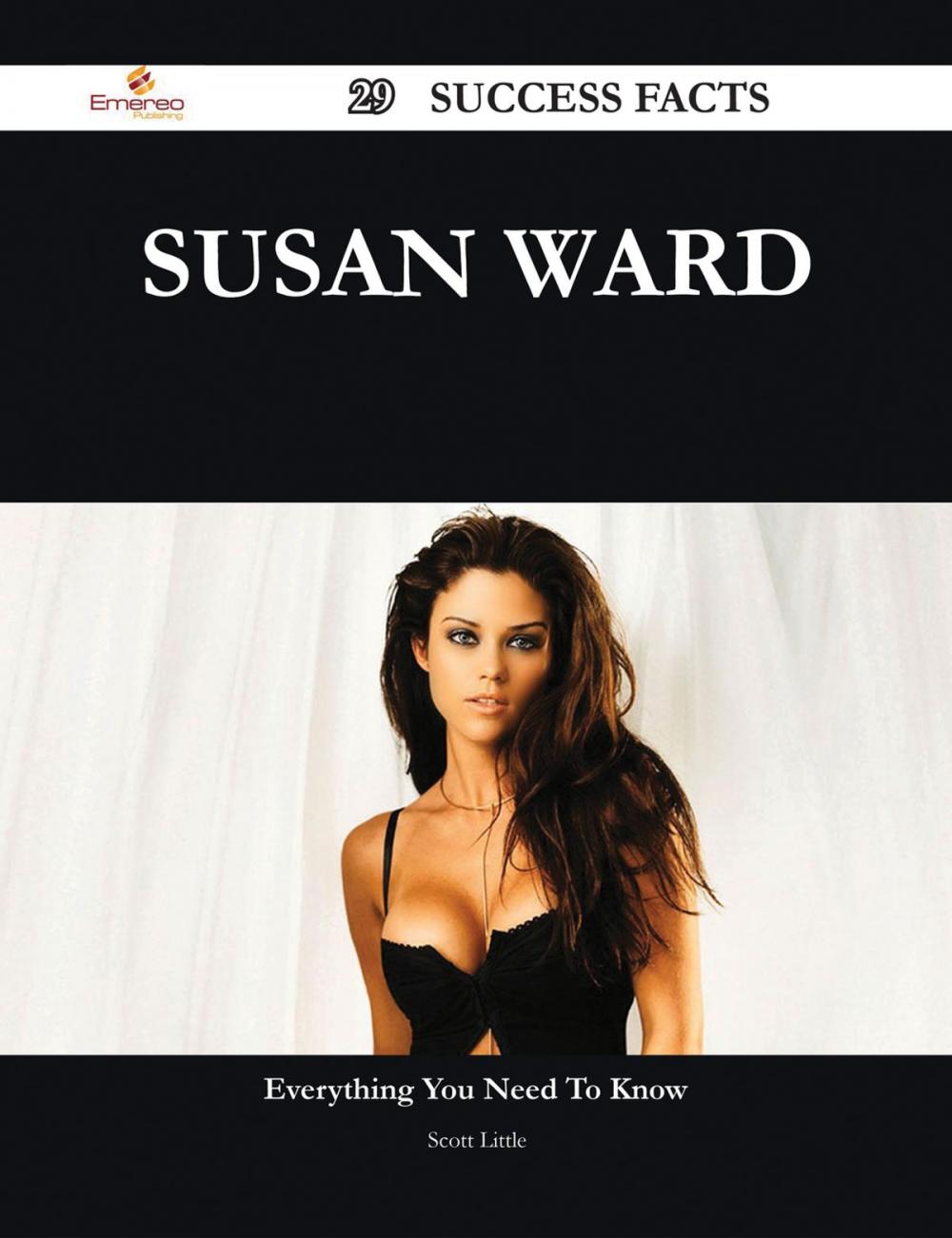 Big bigCover of Susan Ward 29 Success Facts - Everything you need to know about Susan Ward