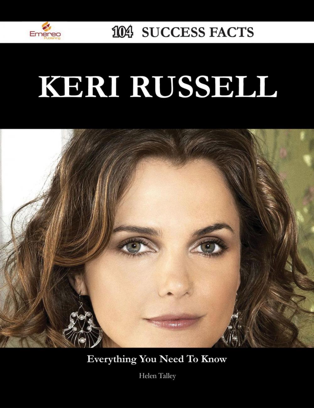 Big bigCover of Keri Russell 104 Success Facts - Everything you need to know about Keri Russell