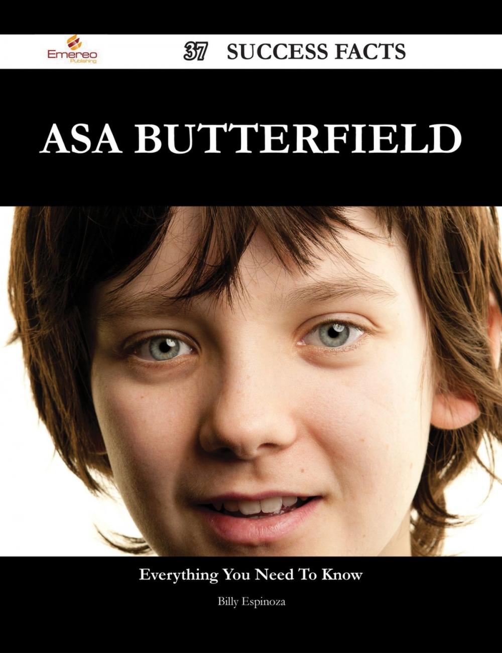 Big bigCover of Asa Butterfield 37 Success Facts - Everything you need to know about Asa Butterfield